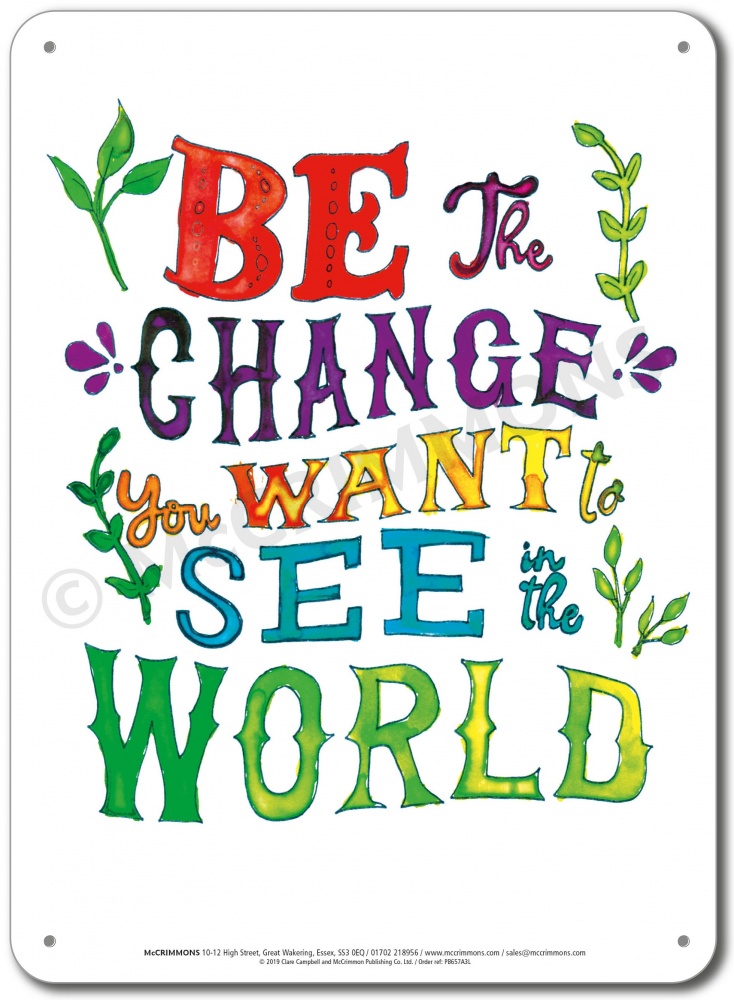 Be the Change: Be the change you want... Display Board 657